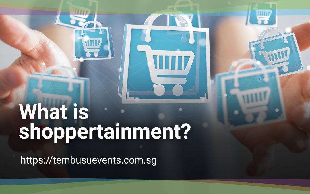 What is shoppertainment?