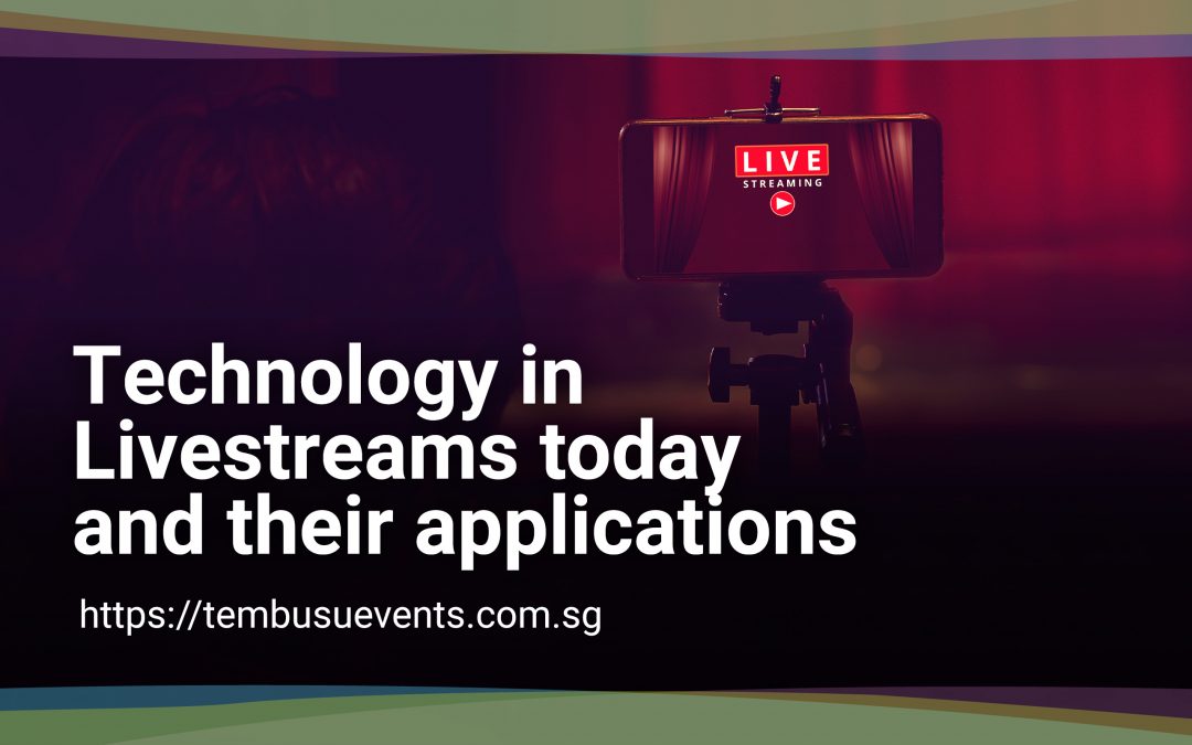 technology on live streams events