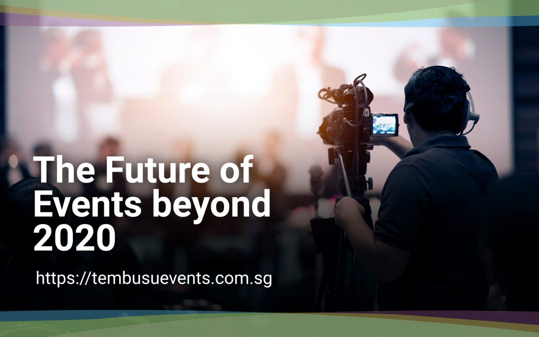 The Future of Events beyond 2020